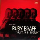 RUBY BRAFF Hustlin And Bustlin album cover