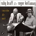 RUBY BRAFF Ruby Braff & Roger Kellaway : Inside & Out album cover