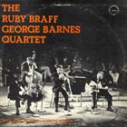 RUBY BRAFF The Ruby Braff George Barnes Quartet album cover