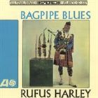 RUFUS HARLEY Bagpipe Blues album cover