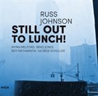 RUSS JOHNSON — Still Out to Lunch! album cover