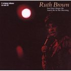 RUTH BROWN You Don't Know Me / Touch Me in the Morning album cover
