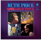 RUTH PRICE Live and Beautiful album cover