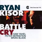 RYAN KISOR Battle Cry album cover