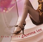 RYAN KISOR Donna Lee album cover