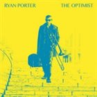 RYAN PORTER The Optimist album cover