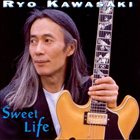 RYO KAWASAKI Sweet Life album cover