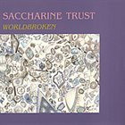 SACCHARINE TRUST Worldbroken album cover