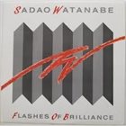 SADAO WATANABE Flashes Of Brilliance album cover