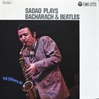 SADAO WATANABE Sadao Plays Beatles & Bacharach album cover