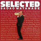 SADAO WATANABE Selected album cover