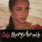 SADE (HELEN FOLASADE ADU) — Stronger Than Pride album cover