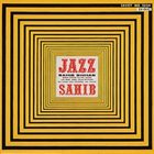 SAHIB SHIHAB Jazz Sahib album cover