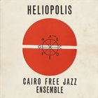 SALAH RAGAB AND THE CAIRO JAZZ BAND Heliopolis (as Cairo Free Jazz Ensemble) album cover