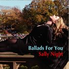 SALLY NIGHT Ballads For You album cover