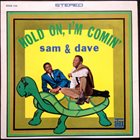 SAM & DAVE Hold On, I'm Comin' album cover