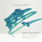 SAM MARTINELLI Crossing Paths album cover