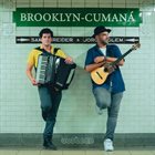 SAM REIDER Sam Reider & Jorge Glem : Brooklyn​-​Cumaná album cover