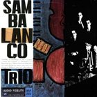 SAMBALANÇO TRIO Sambalanço Trio (aka Samblues) album cover