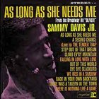 SAMMY DAVIS JR As Long as She Needs Me album cover