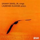 SAMMY DAVIS JR Sammy Davis Jr. Sings and Laurindo Almeida Plays album cover