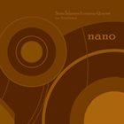 SAMO ŠALAMON Samo Šalamon European Quartet ,Feat. Michel Godard : Nano album cover