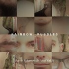 SAMO ŠALAMON Samo Salamon & Asaf Sirkis : Rainbow Bubbles album cover