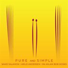 SAMO ŠALAMON Samo Salamon + Arild Andersen + Ra Kalam Bob Moses : Pure And Simple album cover