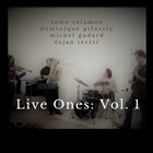 SAMO ŠALAMON Samo Salamon Quartet (feat. Dominique Pifarely, Michel Godard & Dejan Terzić) : Live Ones: Vol. 1 album cover