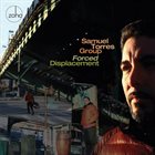 SAMUEL TORRES Forced Displacement album cover