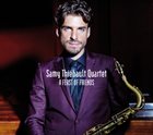 SAMY THIÉBAULT A Feast of Friends album cover