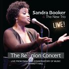 SANDRA BOOKER Sandra Booker & The New Trio : The Reunion Concert album cover