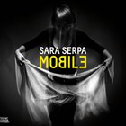 SARA SERPA Mobile album cover