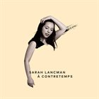SARAH LANCMAN À Contretemps album cover