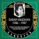 SARAH VAUGHAN The Chronological Classics: Sarah Vaughan 1946-1947 album cover