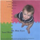 SAREL RIVER Mr. Blue Eyes album cover