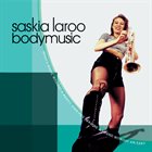 SASKIA LAROO Body Music album cover