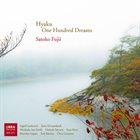 SATOKO FUJII Hyaku, One Hundred Dreams album cover