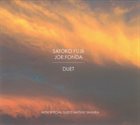 SATOKO FUJII Satoko Fujii, Joe Fonda : Duet album cover
