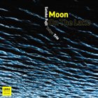 SATOKO FUJII Satoko Fujii Tokyo Trio : Moon On The Lake album cover