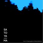 SATOYAMA Live in Copenaghen at Noisy Beehive album cover