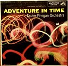 SAUTER-FINEGAN ORCHESTRA Adventure In Time album cover