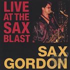 SAX GORDON Live At the Sax Blast album cover