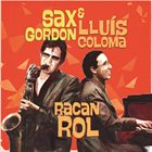 SAX GORDON Sax Gordon - Lluis Coloma : Racanrol album cover