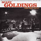 SCARY GOLDINGS The Ego Trap album cover