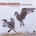 SCHEEN JAZZORKESTER PoliturPassiarer: music by Audun Kleive album cover