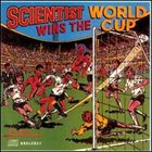 SCIENTIST Scientist Wins The World Cup album cover