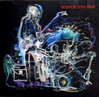 SCORCH TRIO Live In Finland album cover