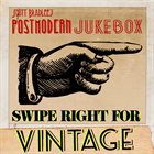 SCOTT BRADLEE'S POSTMODERN JUKEBOX Swipe Right For Vintage album cover