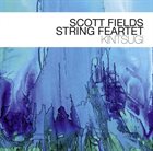 SCOTT FIELDS Scott Fields String Feartet : Kintsugi album cover